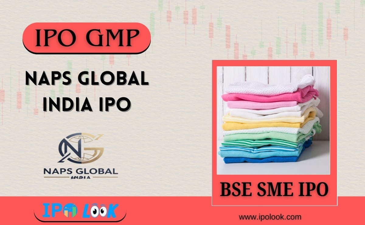 NAPS Global IPO GMP