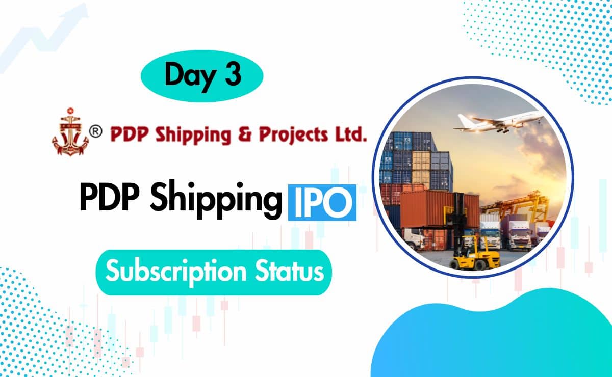 PDP Shipping IPO Subscription Status Day 3