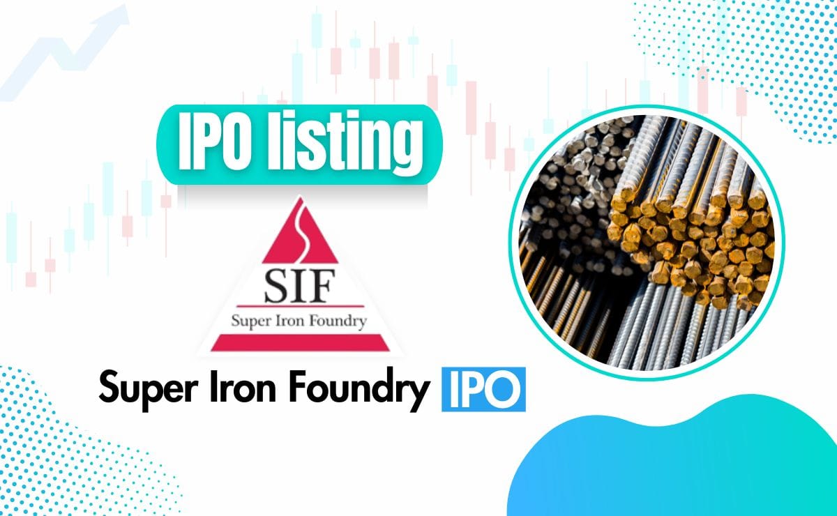 Super Iron Foundry IPO listing
